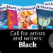 “Black” International Call For Artists and Writers by ArtAscent 