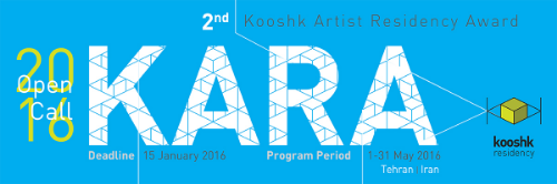 Kooshk Artist Residency Award (KARA 2016) Kooshk Artist Residency Award (KARA 2016)
